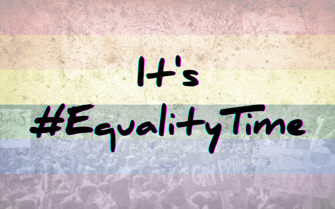 It's #Equality Time
