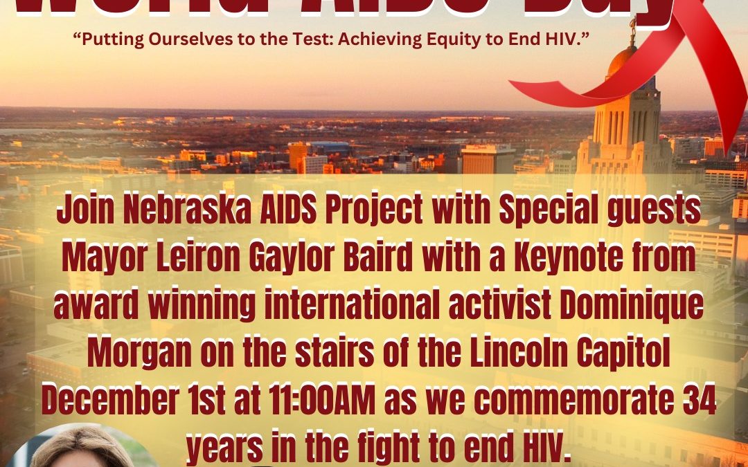 World AIDS Day: â€œPutting Ourselves to the Test: Achieving Equity to End HIV” | Nebraska AIDS Project