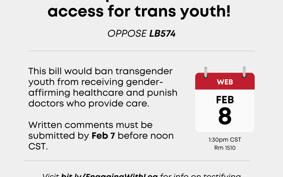 Hearing for LB574: Gender-Affirming Care Ban for Youth