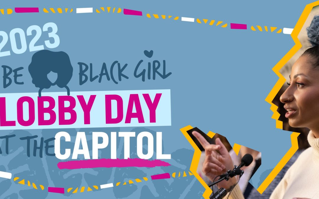 2023 Lobby Day | I Be Black Girl