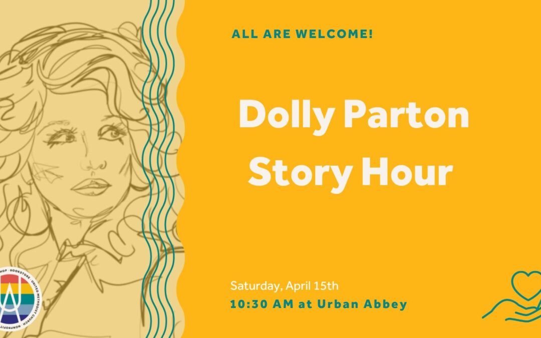 Dolly Parton Story Hour (Omaha) | Urban Abbey
