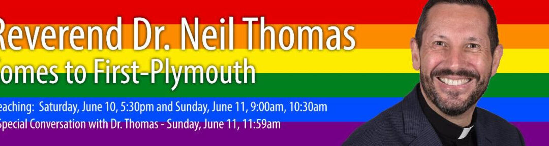 A Special Conversation with Dr. Neil Thomas | First-Plymouth Church (Lincoln)