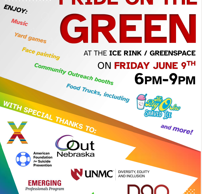 Pride on the Green | UNMC LGBTQ+ Employee Alliance
