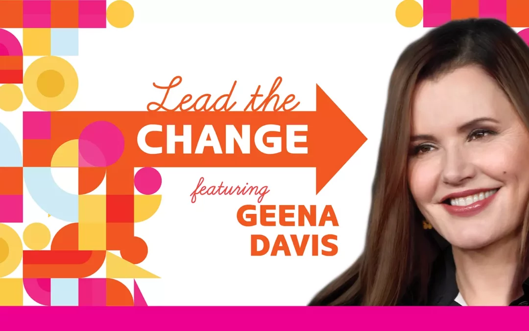 Lead the Change Annual Luncheon Featuring Geena Davis | Women’s Fund of Omaha