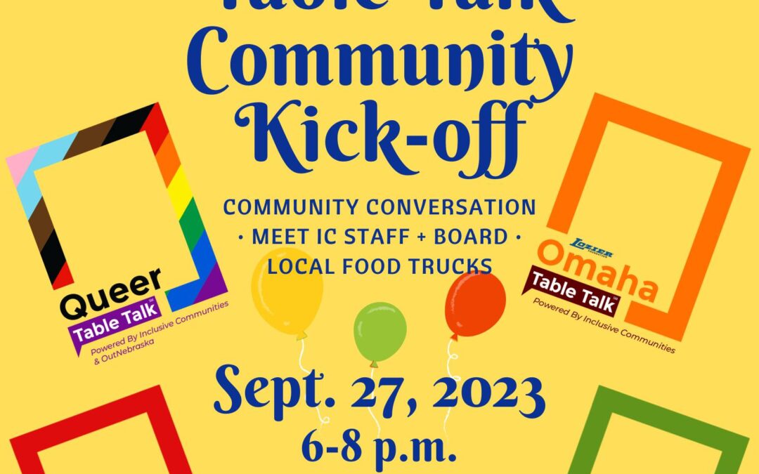 Omaha Table Talk Community Kickoff | Inclusive Communities