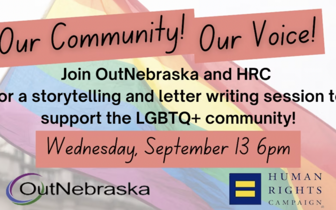 Our Community! Our Voice! Letter Writing Workshop (Omaha) | HRC & OutNebraska