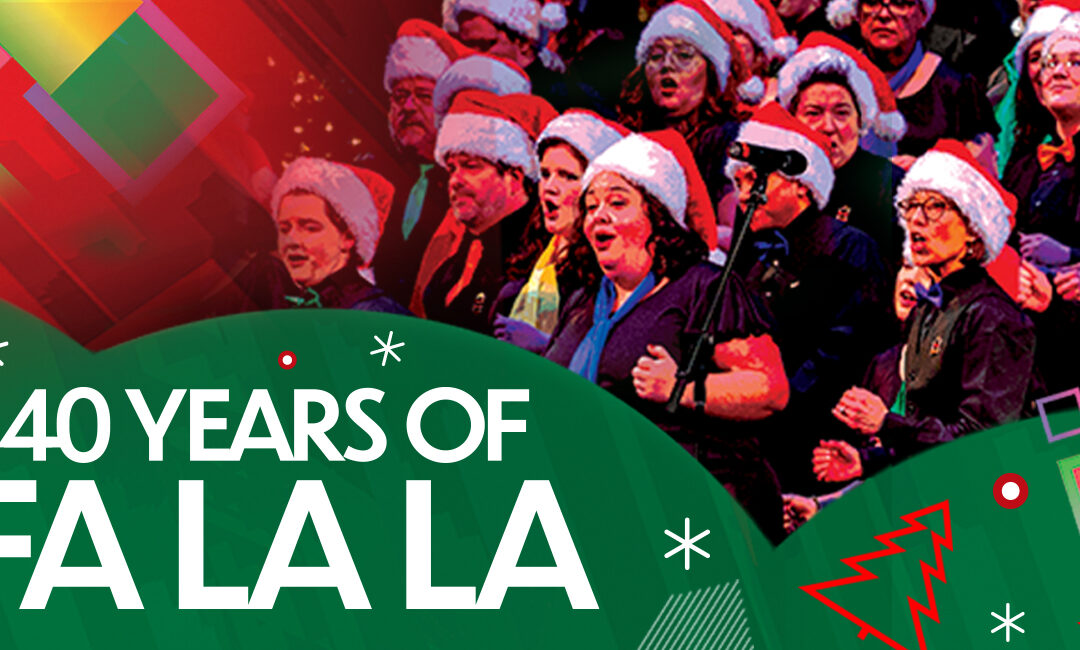 40 Years of Fa La La | River City Mixed Chorus