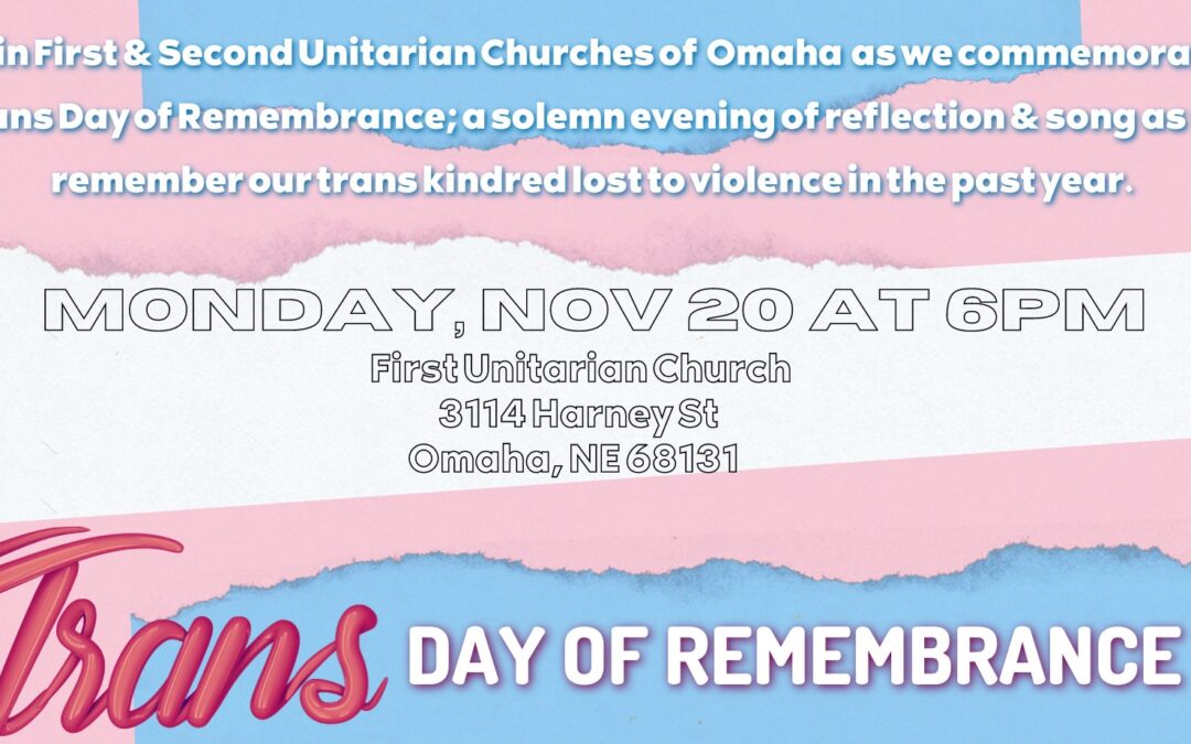 Trans Day of Remembrance | First and Second Unitarian Churches of Omaha