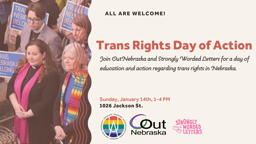 Trans Rights Day of Action | Urban Abbey, OutNebraska & Strongly Worded Letters