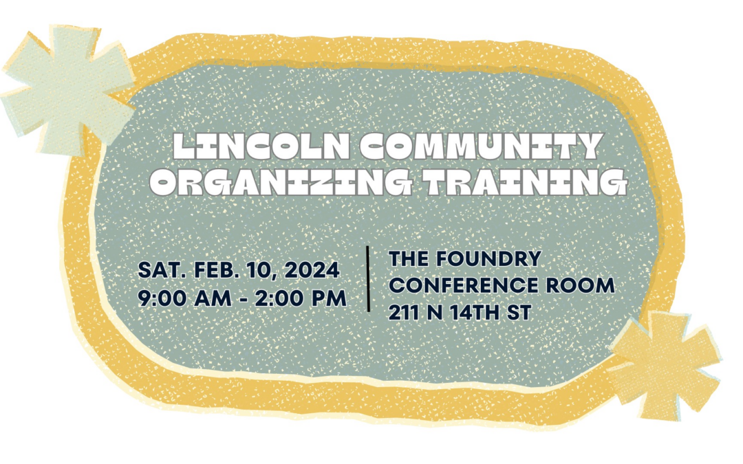 Lincoln Community Organizing Training | Collective Impact Lincoln, Conservation Nebraska, Nebraska Civic Engagement Table