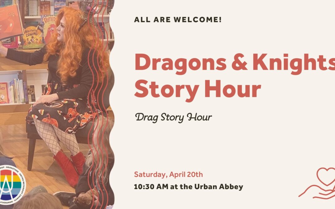 Dragons and Knights Story Hour | Urban Abbey, Drag Story Hour Nebraska & OutNebraska