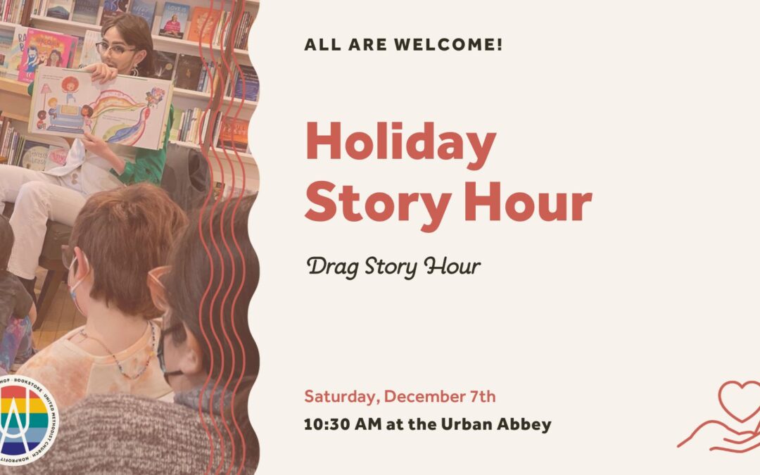 Holidays Story Hour | Urban Abbey, Drag Story Hour Nebraska & OutNebraska