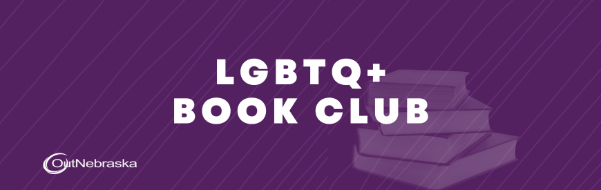 OutNebraska LGBTQ+ Book Club
