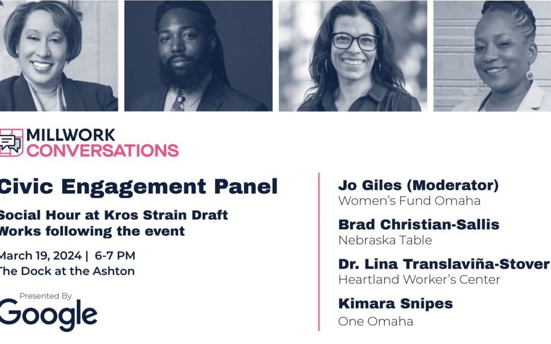 Millwork Conversations: Civic Engagement Panel | Millwork Commons & One Omaha