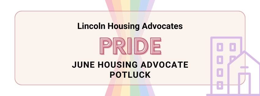 Pride June Housing Advocate Potluck | Lincoln Housing Advocates