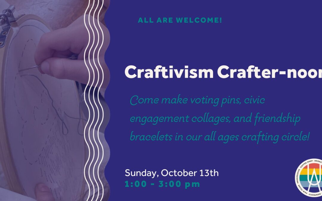 Craftivism Crafternoon