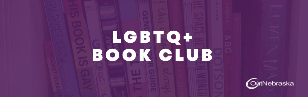 OutNebraska LGBTQ+ Book Club