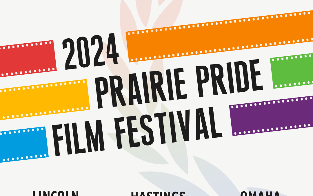 Prairie Pride Film Festival: Omaha