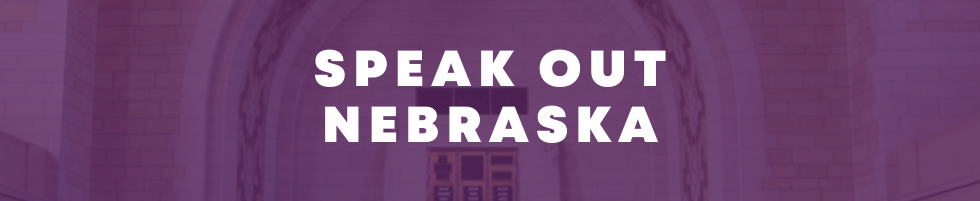 Speak Out Nebraska 2025